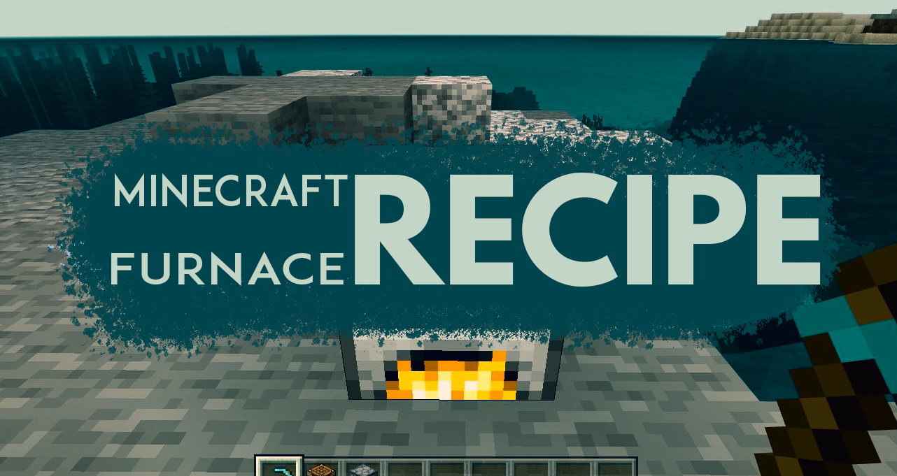 Minecraft Furnace Recipe