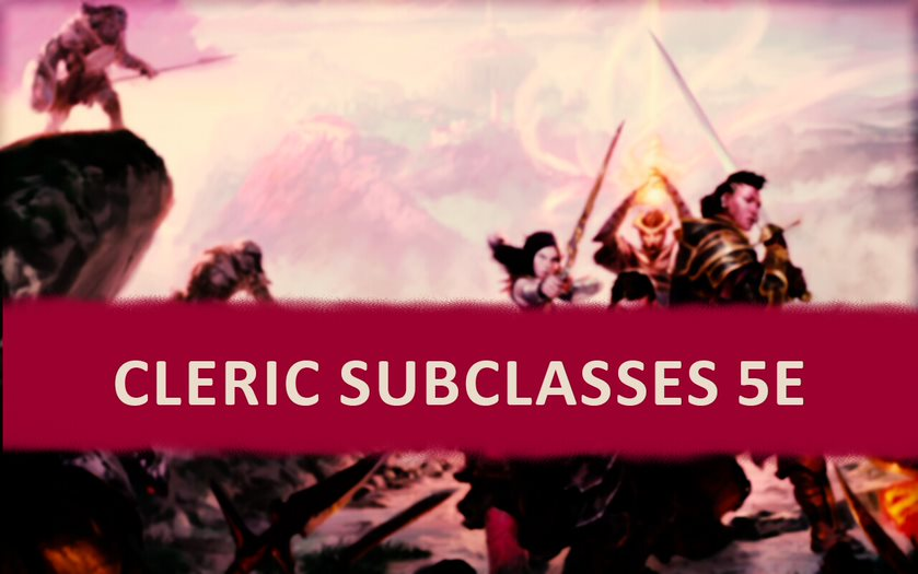 Cleric Subclasses 5e Levels