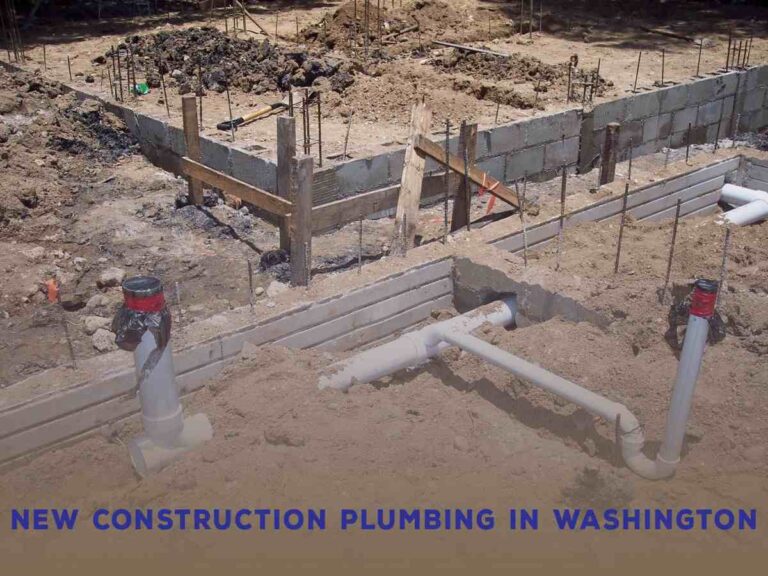 New Construction Plumbing In Washington