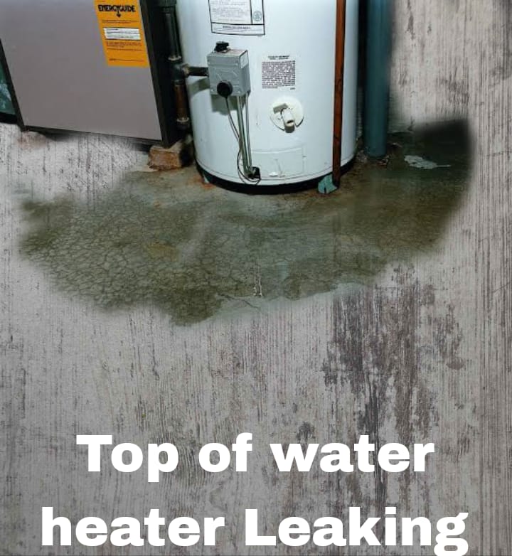 top-of-water-heater-leaking